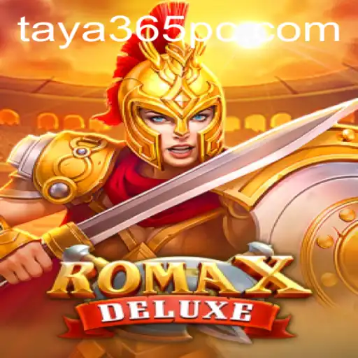 Explore the Thrilling World of RomaXDeluxe with Taya365